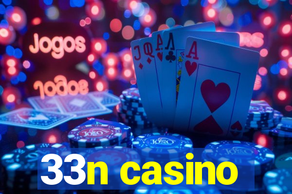 33n casino